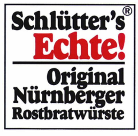 Schlütter's Echte! Original Nürnberger Rostbratwürste Logo (EUIPO, 10.08.2001)