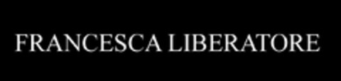 FRANCESCA LIBERATORE Logo (EUIPO, 12/30/2013)