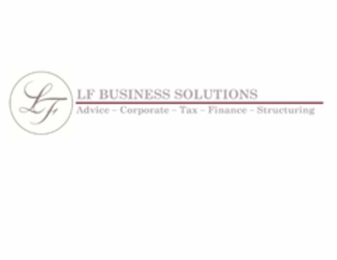 LF BUSINESS SOLUTIONS - Advice - Corporate - Tax - Finance - Structuring Logo (EUIPO, 14.02.2018)