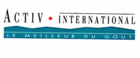 ACTIV INTERNATIONAL LE MEILLEUR DU GOUT Logo (EUIPO, 11/20/1996)