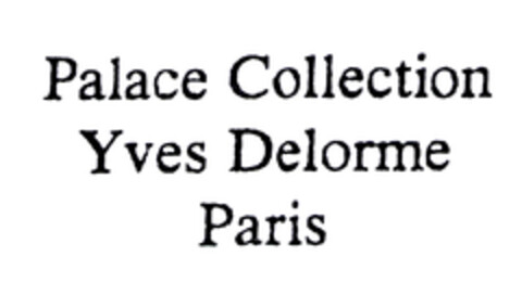 Palace Collection Yves Delorme Paris Logo (EUIPO, 04.09.2002)