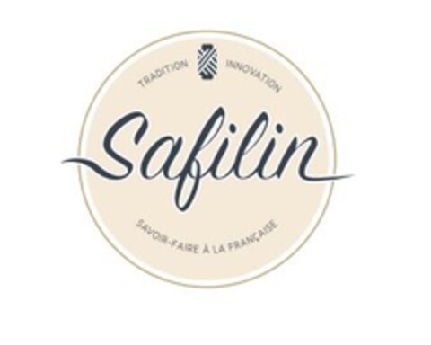 SAFILIN TRADITION INNOVATION SAVOIR-FAIRE A LA FRANCAISE Logo (EUIPO, 18.12.2018)