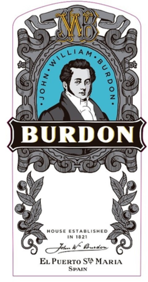 JWB JOHN WILLIAM BURDON BURDON HOUSE ESTABLISHED IN 1821 EL PUERTO DE STA MARIA SPAIN Logo (EUIPO, 01/31/2019)