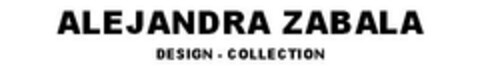 ALEJANDRA ZABALA DESIGN - COLLECTION Logo (EUIPO, 05/21/2007)