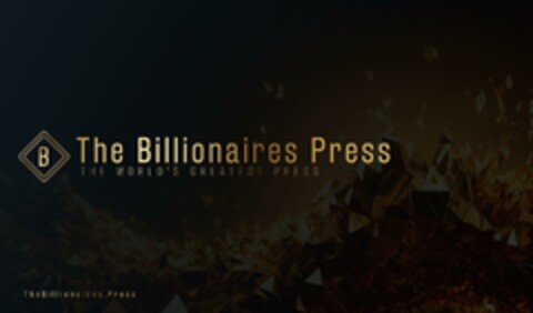 The Billionaires Press THE WORLD'S GREATEST PRESS The Billionaires.Press Logo (EUIPO, 12.01.2024)