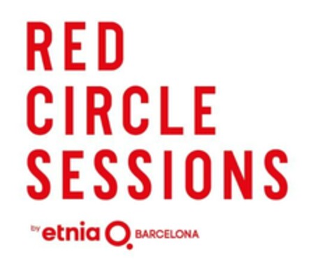 RED CIRCLE SESSIONS by etnia BARCELONA Logo (EUIPO, 01/25/2024)