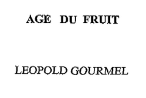 AGE DU FRUIT LEOPOLD GOURMEL Logo (EUIPO, 18.03.2004)