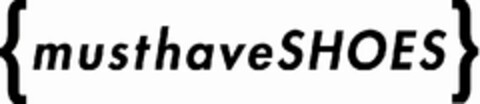 {musthaveSHOES} Logo (EUIPO, 10/19/2009)