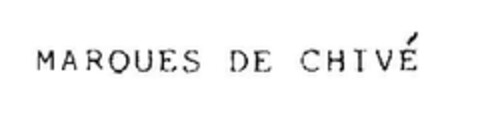 MARQUES DE CHIVÉ Logo (EUIPO, 12/03/2010)