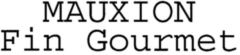 MAUXION Fin Gourmet Logo (EUIPO, 23.06.2017)