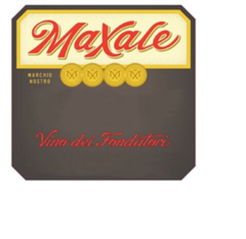 MAXALE VINO MARCHIO NOSTRO DEI FONDATORI Logo (EUIPO, 28.09.2017)