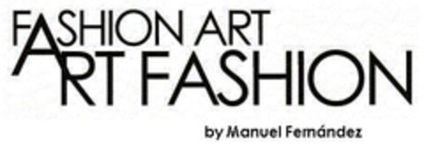 FASHION ART ART FASHION by Manuel Fernández Logo (EUIPO, 19.07.2007)