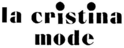 LA CRISTINA MODE Logo (EUIPO, 22.05.2012)