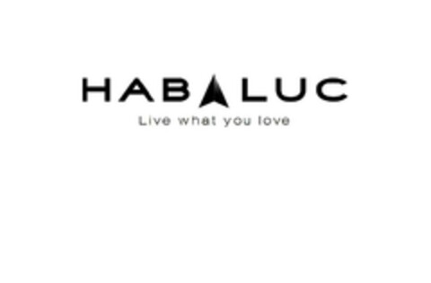 HABALUC LIVE WHAT YOU LOVE Logo (EUIPO, 18.09.2013)