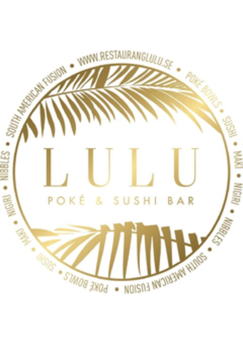 LULU POKÉ & SUSHI BAR www.restauranglulu.se poké bowls maki nigiri nibbles south american fusion Logo (EUIPO, 30.08.2023)