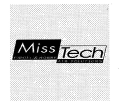 Miss Tech FAMILY & HOBBY AIR SOLUTIONS Logo (EUIPO, 19.06.2008)