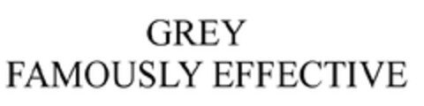 GREY FAMOUSLY EFFECTIVE Logo (EUIPO, 09/16/2013)