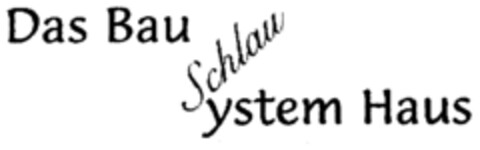 Das Bau Schlausystem Haus Logo (EUIPO, 18.06.1998)