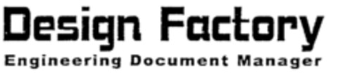 Design Factory Engineering Document Manager Logo (EUIPO, 10/27/1999)