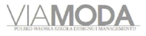 VIAMODA POLSKO-WŁOSKA SZKOŁA DESIGNU I MANAGEMENTU Logo (EUIPO, 14.06.2010)