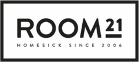 ROOM21 HOMESICK SINCE 2006 Logo (EUIPO, 02.02.2015)