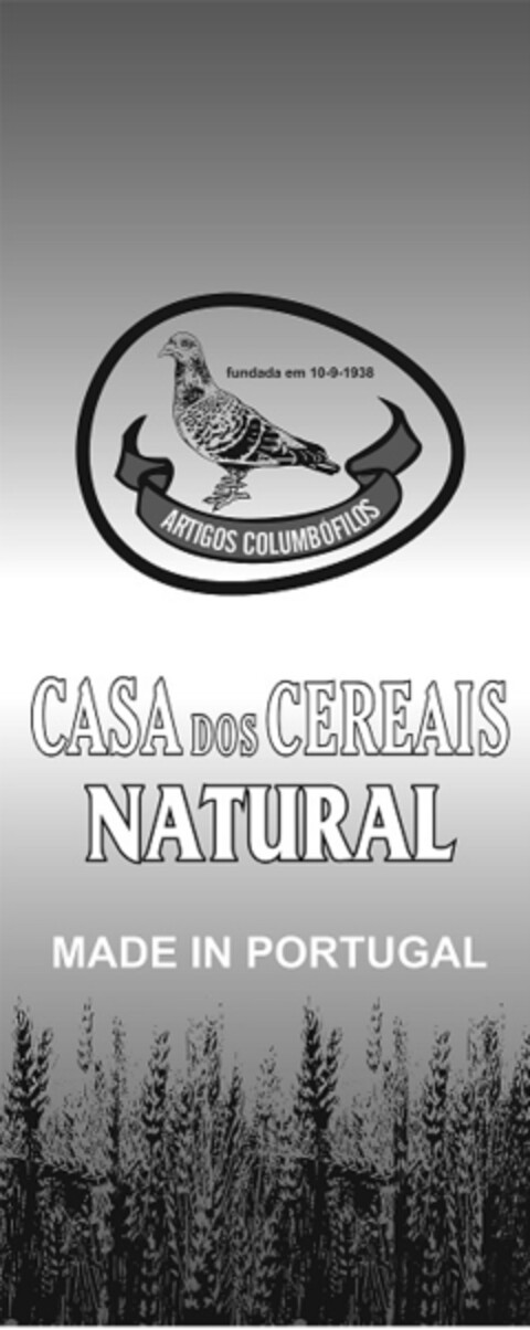 CASA DOS CEREAIS NATURAL FUNDADA EM 10-09-1938 ARTIGOS COLUMBÓFILOS MADE IN PORTUGAL Logo (EUIPO, 02/08/2017)