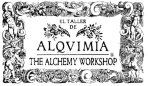 EL TALLER DE ALQVIMIA THE ALCHEMY WORKSHOP Logo (EUIPO, 02/05/1997)