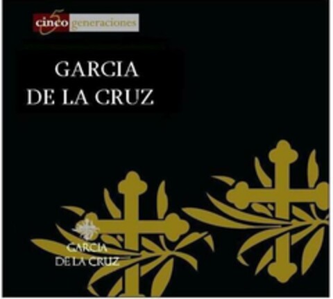 cinco generaciones GARCIA DE LA CRUZ Logo (EUIPO, 08.11.2007)