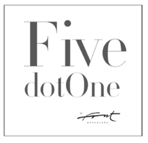 Five dot One BY Font BARCELONA Logo (EUIPO, 04/05/2010)