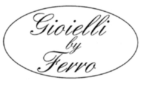 GIOIELLI BY FERRO Logo (EUIPO, 23.02.2012)