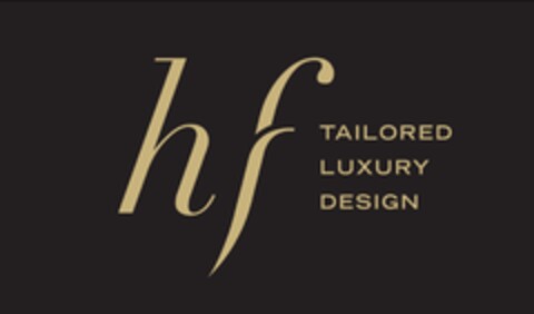 HF TAILORED LUXURY DESIGN Logo (EUIPO, 06.03.2019)