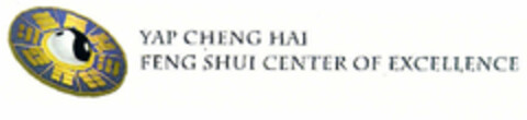 YAP CHENG HAI FENG SHUI CENTER OF EXCELLENCE Logo (EUIPO, 02/16/1999)