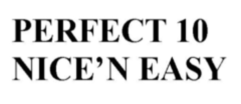 PERFECT 10 NICE'N EASY Logo (EUIPO, 28.03.2008)