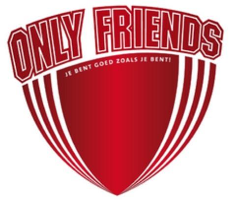 ONLY FRIENDS je bent goed zoals je bent! Logo (EUIPO, 13.02.2017)