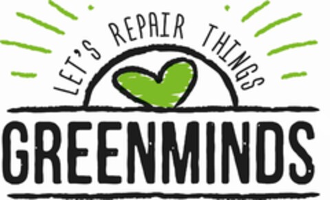 GREENMINDS LET'S REPAIR THINGS Logo (EUIPO, 26.07.2021)