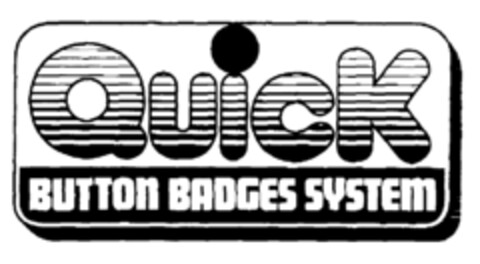 QuicK BUTTON BADGES SYSTEM Logo (EUIPO, 10.12.1996)