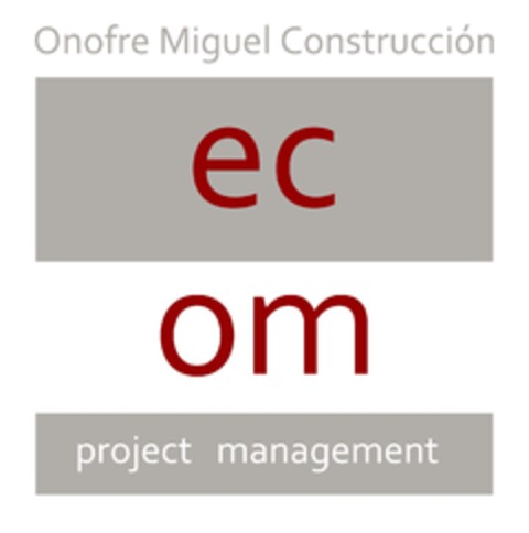 Onofre Miguel Construcción EC OM project management Logo (EUIPO, 26.08.2010)