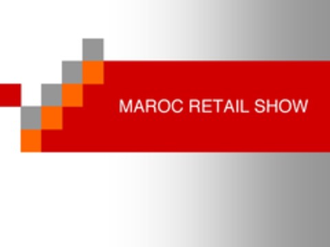 MAROC RETAIL SHOW Logo (EUIPO, 05.06.2012)