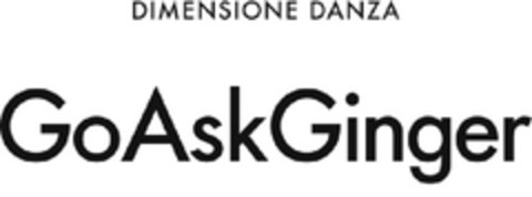 DIMENSIONE DANZA GO ASK GINGER Logo (EUIPO, 07/18/2012)