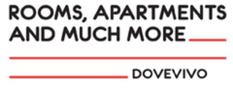 ROOMS, APARTMENTS AND MUCH MORE DOVEVIVO Logo (EUIPO, 21.05.2015)