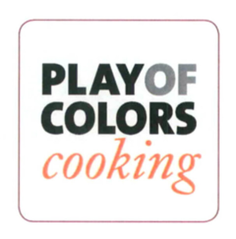 PLAY OF COLORS cooking Logo (EUIPO, 20.09.2016)