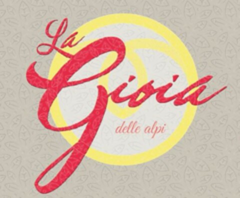 LA GIOIA DELLE ALPI Logo (EUIPO, 03.06.2021)