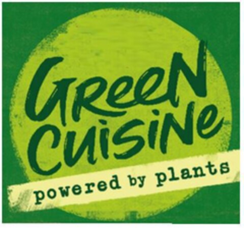 GREEN CUISINE POWERED BY PLANTS Logo (EUIPO, 07.10.2019)