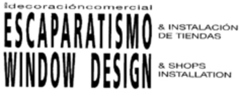 DECOdecoracióncomercial ESCAPARATISMO & INSTALACIÒN DE TIENDAS WINDOW DESIGN & SHOPS INSTALLATION Logo (EUIPO, 28.10.2002)
