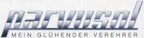 parvusol MEIN GLÜHENDER VEREHRER Logo (EUIPO, 08/07/2006)