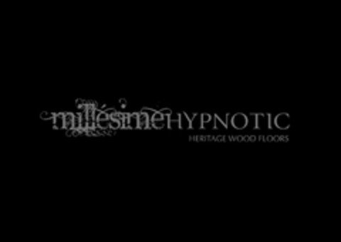 MILLESIMEHYPNOTIC HERITAGE WOOD FLOORS Logo (EUIPO, 02/09/2010)