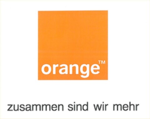 zusammen sind wir mehr & orange TM Logo (EUIPO, 11.02.2010)