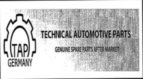 TAP GERMANY TECHNICAL AUTOMOTIVE PARTS GENUINE SPARE PARTS AFTER MARKET Logo (EUIPO, 29.10.2013)