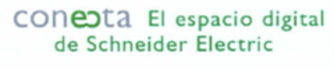 conecta El espacio digital de Schneider Electric Logo (EUIPO, 11.11.2002)