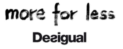 more for less desigual Logo (EUIPO, 02.11.2010)